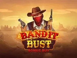 Bandit Bust Bonus Buy